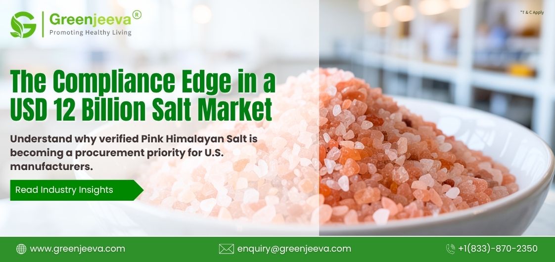 How Can Sourcing Verified Pink Himalayan Salt Strengthen Product Compliance and Transparency?
